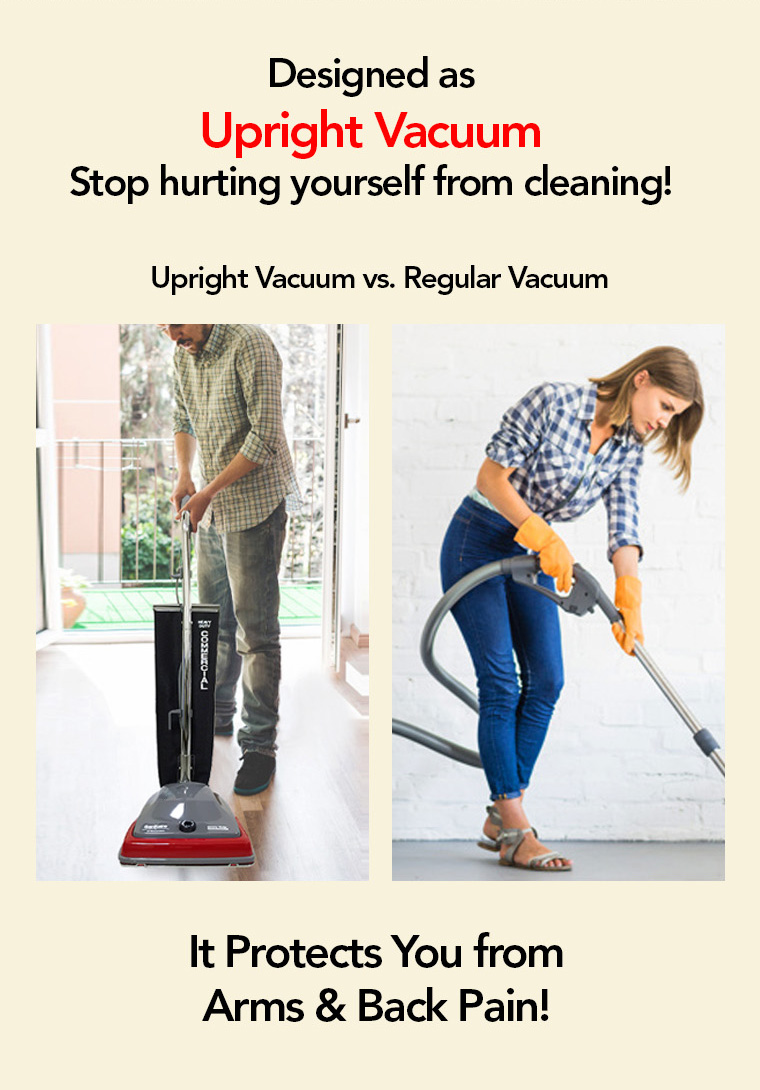 upright vacuum, protects arms and back pain.